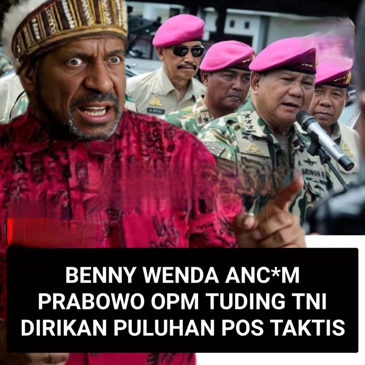 Kalau  Sudah Tiada, Siapa Lagi yang Menanggung Hidup Mewah Benny Wenda dkk?
