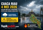 Cuaca Riau 4 Mei 2026: Hujan Meluas, 16 Hotspot Terpantau