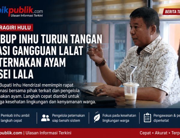 Wabup Inhu Turun Tangan Atasi Gangguan Lalat Peternakan Ayam Sei Lala
