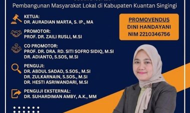 Bupati Kuansing Suhardiman Amby Jadi Penguji Eksternal Disertasi Doktor Universitas Riau, Bahas Pembangunan Masyarakat Lokal