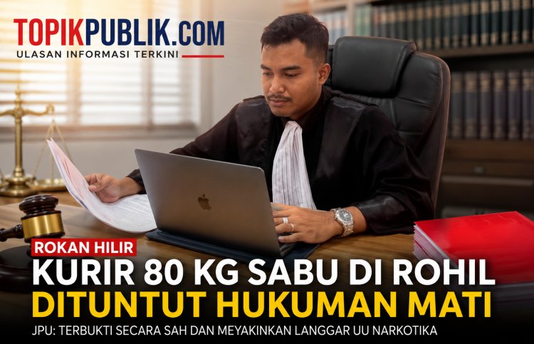 Kurir 80 Kg Sabu di Rohil Dituntut Hukuman Mati